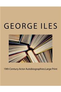 19th Century Actor Autobiographies: Large Print