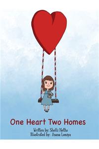 One Heart, Two Homes
