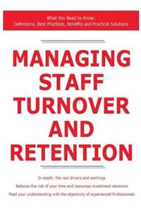 Managing Staff Turnover and Retention - What You Need to Know