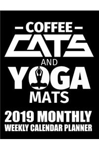 Coffee Cats and Yoga Mats 2019 Monthly Weekly Calendar Planner