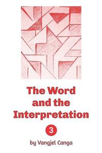 Word and the Interpretation