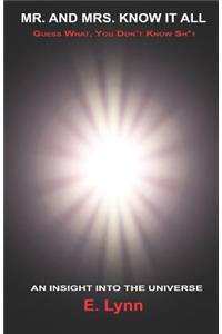 Mr. and Mrs. Know It All, Guess What, You Don't Know Sh*t