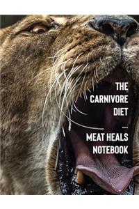 The Carnivore Diet Meat Heals Notebook