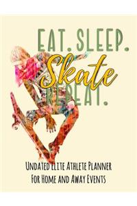 Eat Sleep Skate Repeat