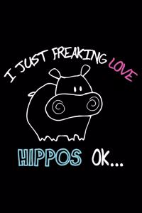 I Just Freaking Love Hippos Ok
