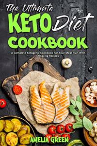 The Ultimate Keto Diet Cookbook