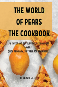 ThЕ World of PЕars ThЕ Cookbook