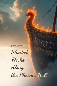 Shaded Flecks Along the Phoenix Hull