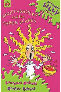 Seriously Silly Stories: Ghostyshocks and the Three Scares