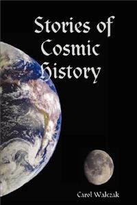 Stories of Cosmic History