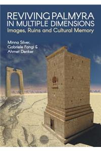 Reviving Palmyra in Multiple Dimensions