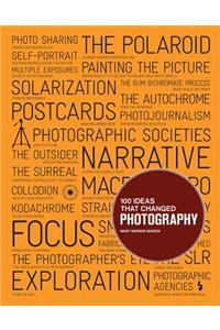 100 Ideas That Changed Photography