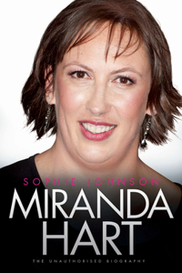 Miranda Hart - The Biography: The Biography