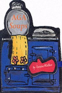 Aga Soups (Aga Fridge S.)