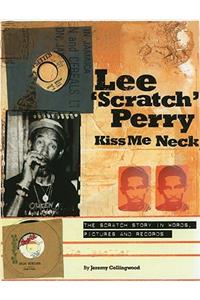 Lee Scratch Perry - Kiss Me Neck