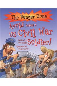 Avoid Being a US Civil War Soldier