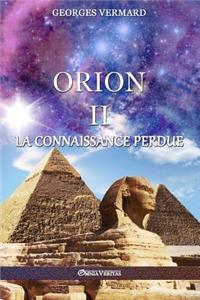 Orion II: La Connaissance Perdue