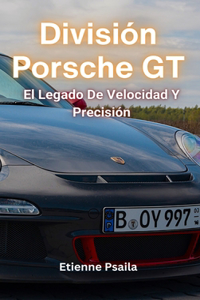 División Porsche GT