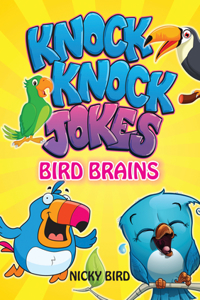 Knock-Knock Jokes: Bird Brains