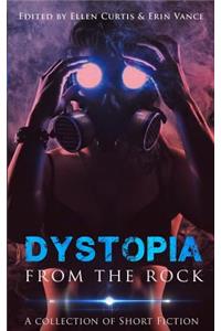 Dystopia from the Rock