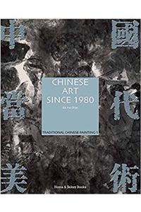 Chinese Art since 1980: Traditional Chinese Painting 1: 3