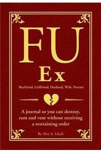 Fu Ex Boyfriiend, Girlfriend, Husband, Wife, Partner