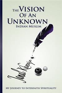 Vision Of An Unknown Indian