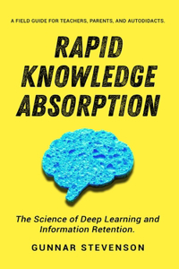 Rapid Knowledge Absorption