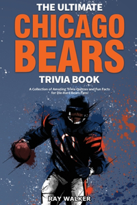 Ultimate Chicago Bears Trivia Book