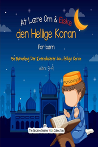 At Lære Om & Elske den Hellige Koran