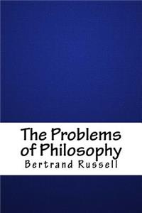 The Problems of Philosophy