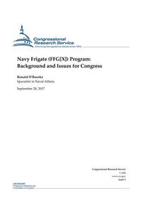 Navy Frigate (Ffg[x]) Program: Background and Issues for Congress