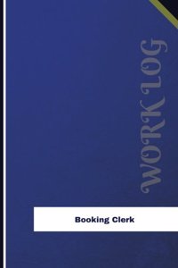 Booking Clerk Work Log