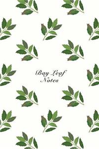 Bay Leaf Notes