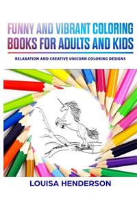 Funny And Vibrant Coloring Books For Adults And Kids