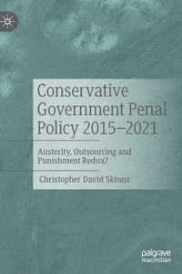 Conservative Government Penal Policy 2015-2021