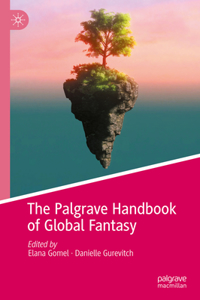 Palgrave Handbook of Global Fantasy