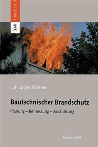 Bautechnischer Brandschutz