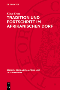 Tradition Und Fortschritt Im Afrikanischen Dorf