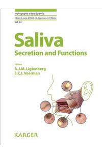 Saliva: Secretion and Functions