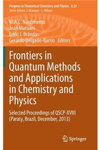 Frontiers in Quantum Methods and Applications in Chemistry and Physics