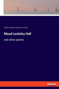 Maud Locksley Hall