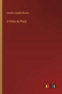 O Vinho do Porto