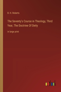 The Seventy's Course in Theology, Third Year, The Doctrine Of Deity