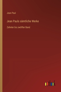 Jean Pauls sämtliche Werke