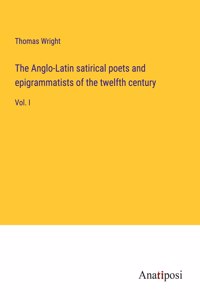 Anglo-Latin satirical poets and epigrammatists of the twelfth century