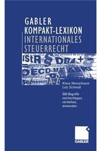 Gabler Kompakt-Lexikon Internationales Steuerrecht