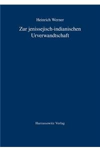 Zur Jenissejisch-Indianischen Urverwandtschaft