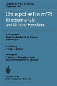 Chirurgisches Forum '74: Für Experimentelle Und Klinische Forschung 91. Kongreß Der Deutschen Gesellschaft Für Chirurgie, München, 8.-11. Mai 1974