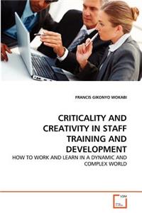 Criticality and Creativity in Staff Training and Development
